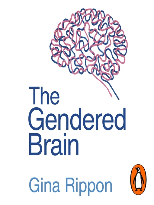 Title details for The Gendered Brain by Gina Rippon - Wait list